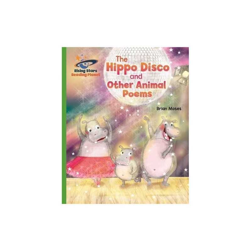 Reading Planet - The Hippo Disco and Other Animal Poems - Gre... by Moses, Brian
