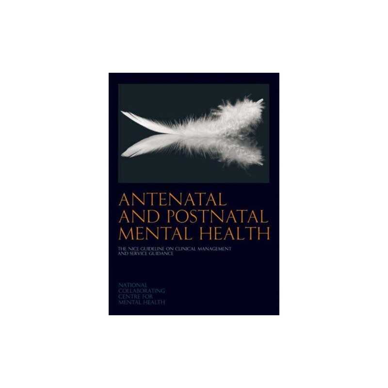 Antenatal and natal Mental Heal..., National Collab