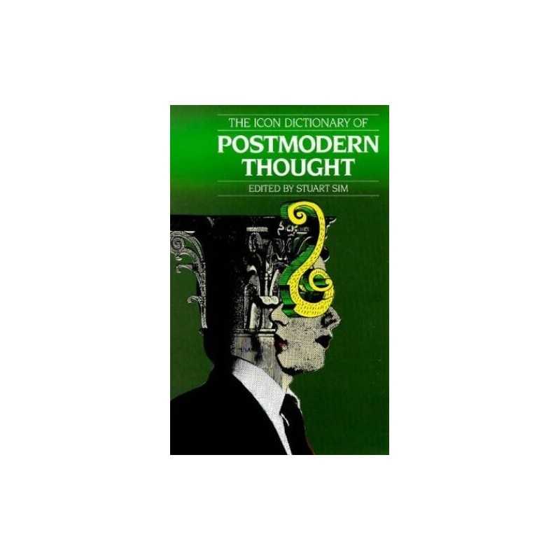 Icon Critical Dictionary of modern Thou... by Sim, Professor Stuar Paperback