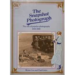 Snapshot Photograph: The Rise of Popular Photography... by Gates, Paul Paperback