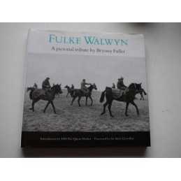 Fulke Walwyn: A Pictorial Tribute by Bryony Fuller Book
