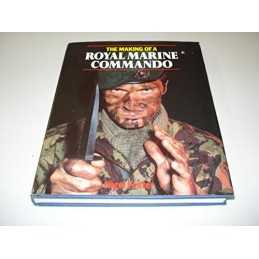 The Making of a Royal Marine Commando by Foster, Nigel Book