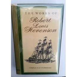 The Works of Robert Louis Stevenson: Treasure Island/... by Stevenson, Robert Lo