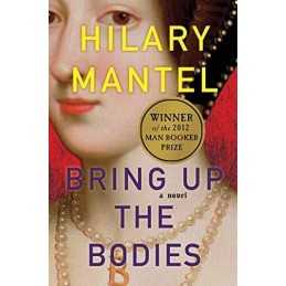 Bring Up the Bodies (John MacRae Books) by Mantel, Hilary Book  Fast