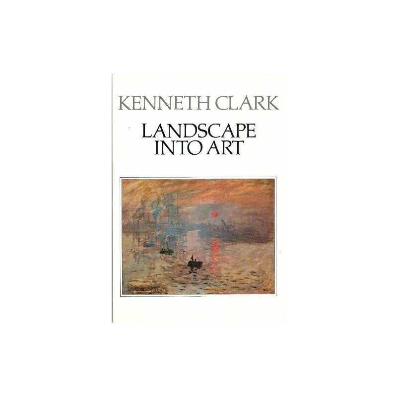 Landscape into Art by Clark, Kenneth Paperback Book