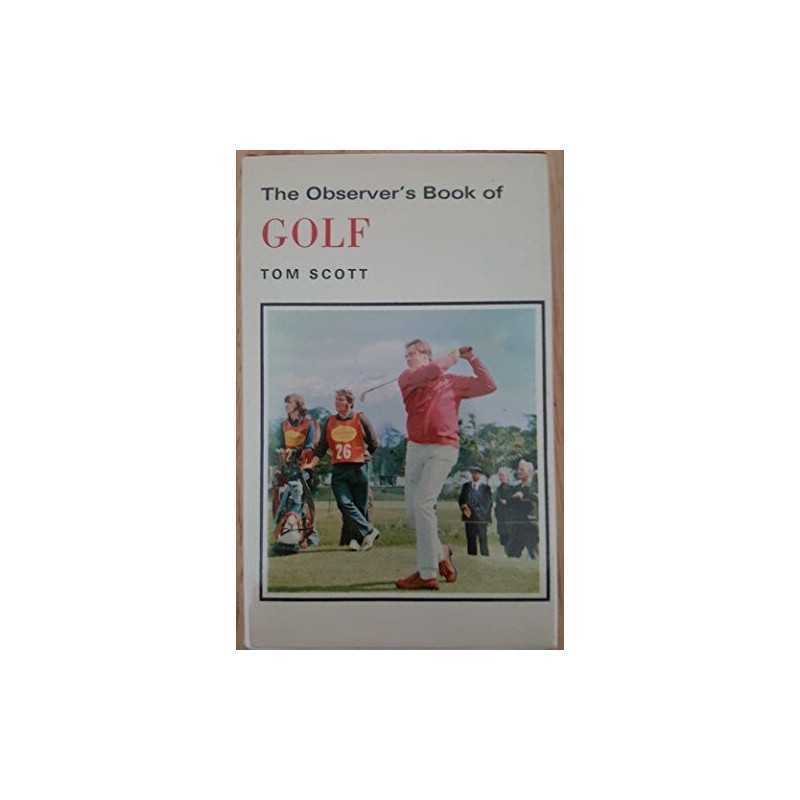 The Observers Book of Golf, Scott, Tom