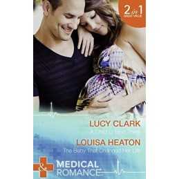 A Child to Bind Them: A Child to Bind Them / the Baby... by Lucy Clark / Louisa