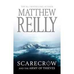Scarecrow And the Army of Thieves by Reilly Matthew Book
