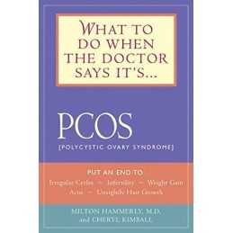 What to Do When the Doctor Says Its PCOS: Put a... by Kimball, Cheryl Paperback