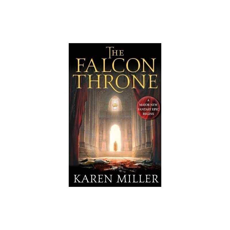 The Falcon Throne: Book One of the Tarnished Crown by Miller, Karen Book The