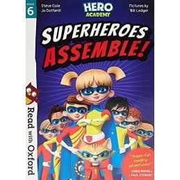 Read with Oxford: Stage 6: Hero Academy: Superheroes Assembl... by Cotterill, Jo