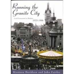 Local Government in Aberdeen, 1975-96..., Fairley, John