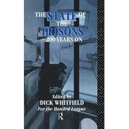The State of the Prisons - 200 Years On