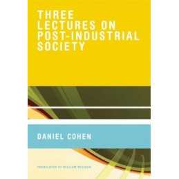 Three Lectures on -Industrial Society (The M... by Mccuaig, William Hardback