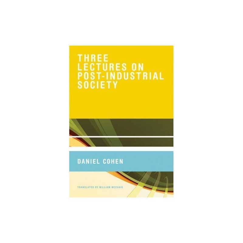 Three Lectures on -Industrial Society (The M... by Mccuaig, William Hardback