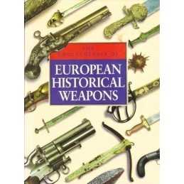ENCYCLOPEDIA OF EUROPEAN HISTORICAL WEAPONS by Dolinek, Vladimir Hardback Book