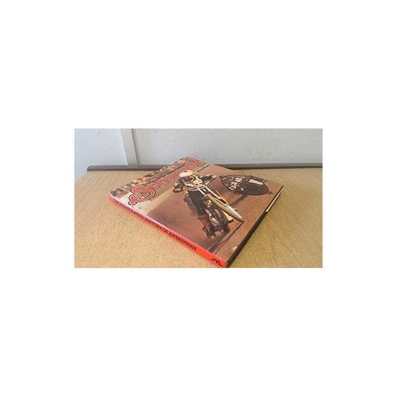 Illustrated History of Speedway by Rogers, Martin Hardback Book  Fast