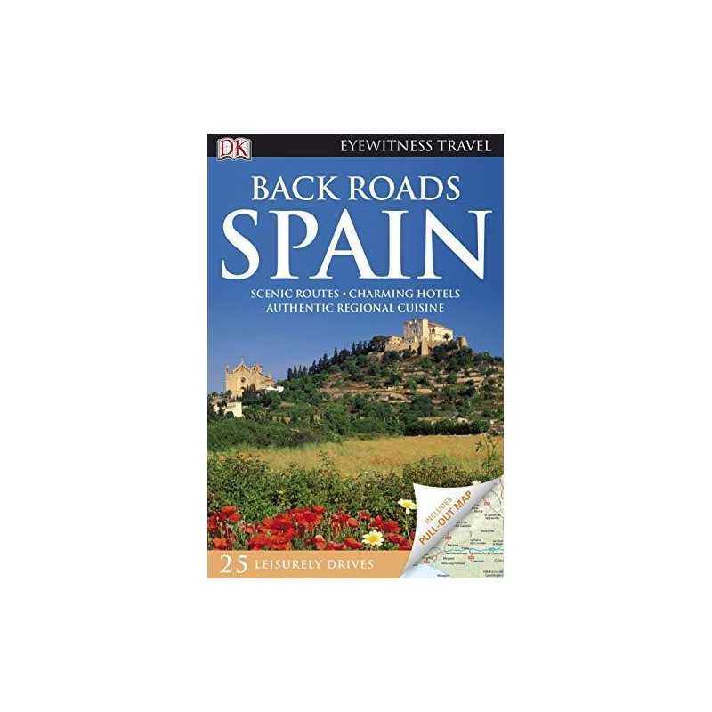 Back Roads Spain (DK Eyewitness Travel Back Roads) by Inman, Nick Hardback Book