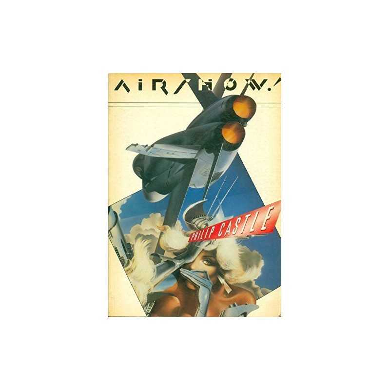 AIRSHOW by Castle, Philip Paperback Book