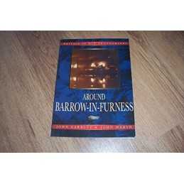 Around Barrow-in-Furness in Old Photographs (Britain... by Marsh, John Paperback