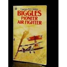 Biggles, Pioneer Air Fighter by Johns, W. E. Paperback Book