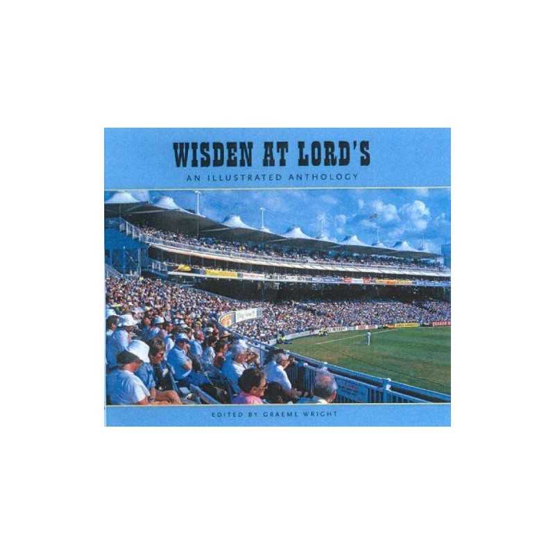 Wisden at Lords: An Illustrated Anthology Hardback Book