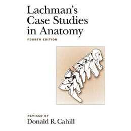 Lachmans Case Studies in Anatomy (Lachmans Case St...
