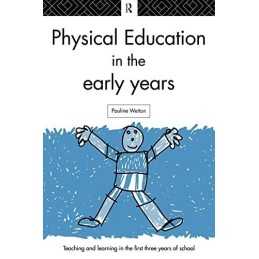 Physical Education in the Early Years (Teaching ... by Wetton, Pauline Paperback