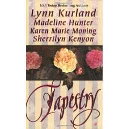 Tapestry by Kurland, Lynn Book