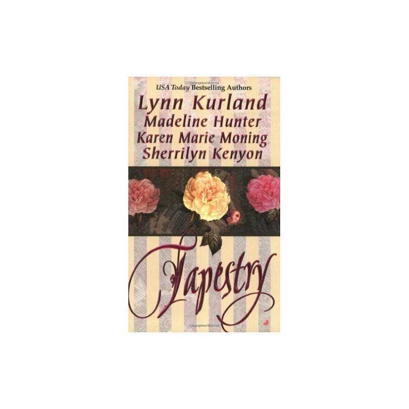 Tapestry by Kurland, Lynn Book