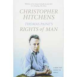 Thomas Paines Rights of Man: A Bio..., Hitchens, Chris