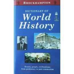 Dictionary of World History (Brockhampton Dictio... by Ian D Derbyshire Hardback
