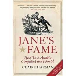Janes Fame: How Jane Austen Conquered the World by Harman, Claire Paperback The