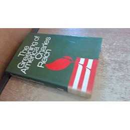 Greening of America by Reich, Charles A. Hardback Book