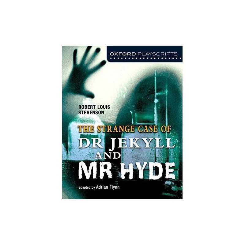 Oxford Playscripts: Jekyll and Hyde by Flynn, Adrian Paperback Book