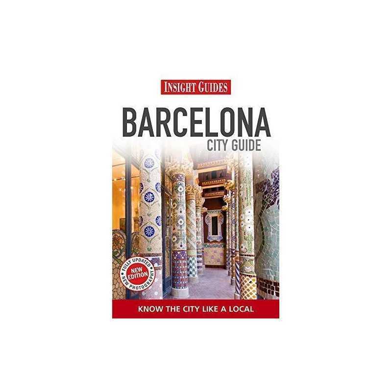 Insight Guides: Barcelona City Guide (Insight City Guides) by Thomson, Judy The