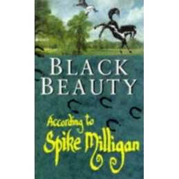 Black Beauty According to Spike Milligan by Milligan, Spike Hardback Book The