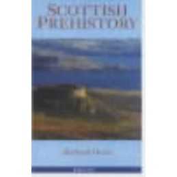 Scottish Prehistory by Oram, Richard Paperback Book