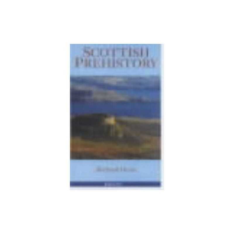 Scottish Prehistory by Oram, Richard Paperback Book