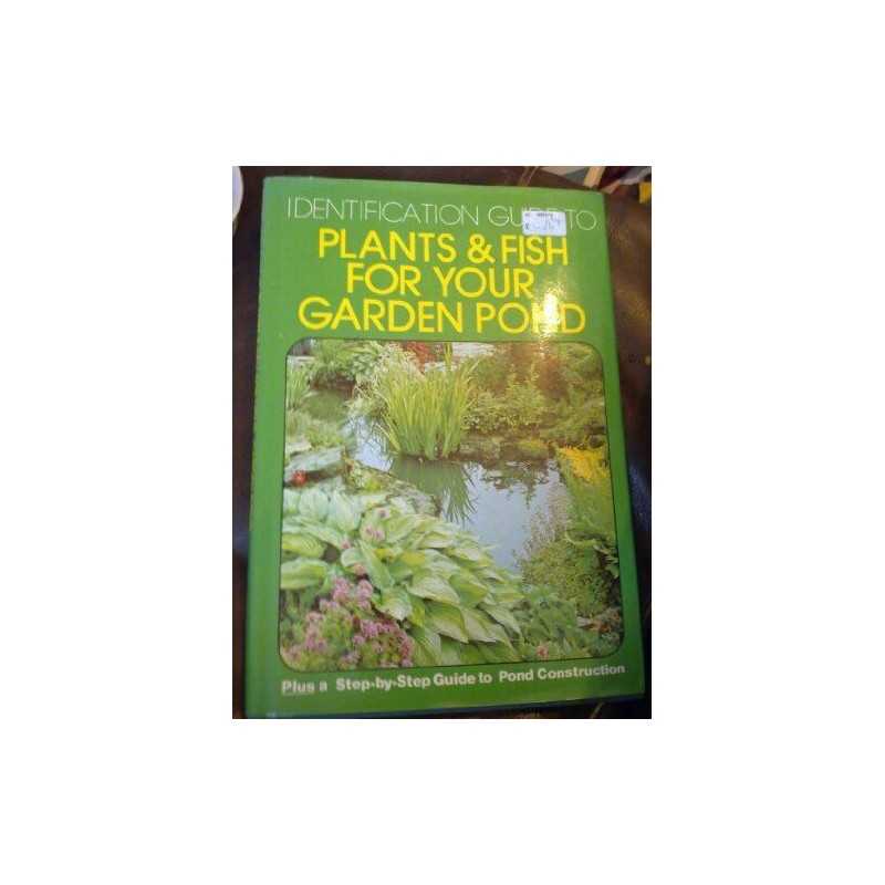 Identification Guide to Plants and Fish for Your Garden ... by Various. Hardback