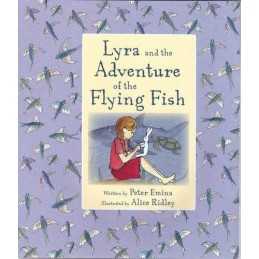 Lyra and the Adventure of the Flying Fish by Peter Emina Hardback Book