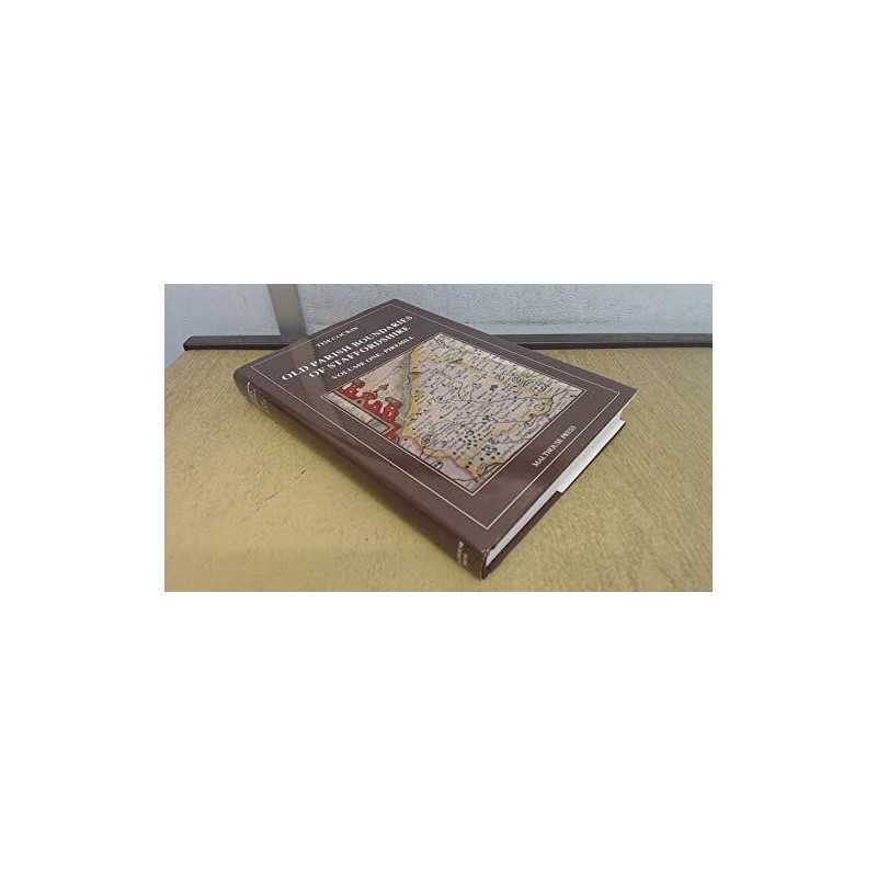 Old Parish Boundaries of Staffordshire: a Guide to the... by Tim Cockin Hardback