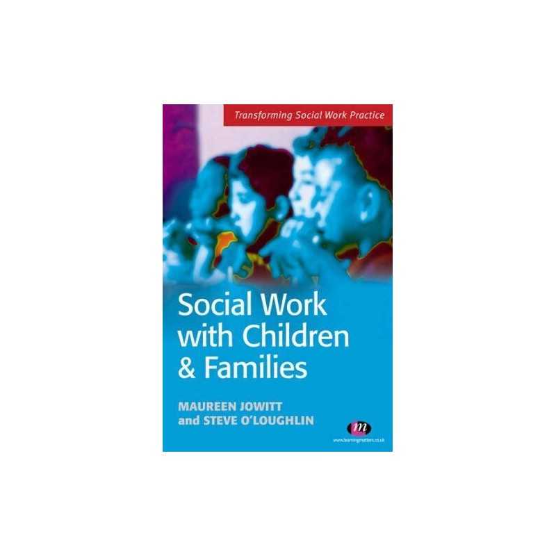 Social Work with Children and Families (Transfor... by Jowitt, Maureen Paperback