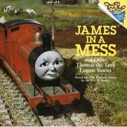 James in a Mess and Other Thomas the Tank Engine Stories by McArthur, Kenny The