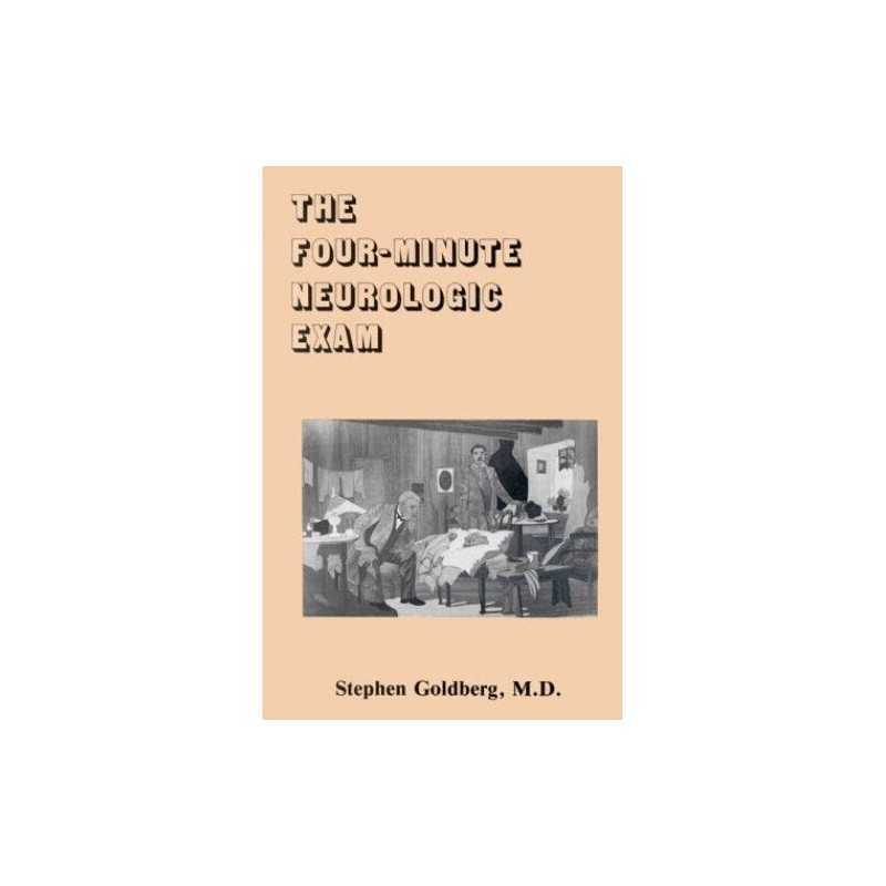 The Four Minute Neurologic Exam: An..., Goldberg, Steph