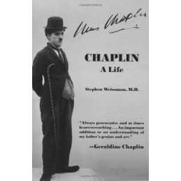 Chaplin: A Life by Weissman, Stephen Book