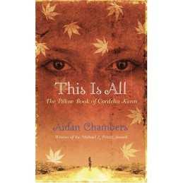 This Is All: The Pillow Book of Cordelia Kenn by Chambers, Aidan Book