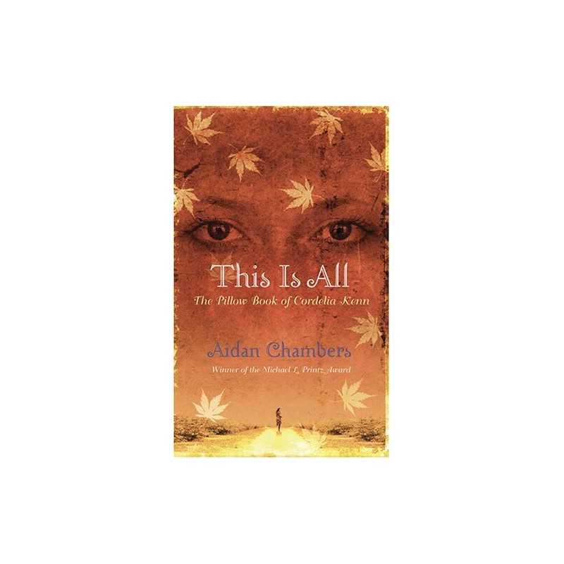 This Is All: The Pillow Book of Cordelia Kenn by Chambers, Aidan Book