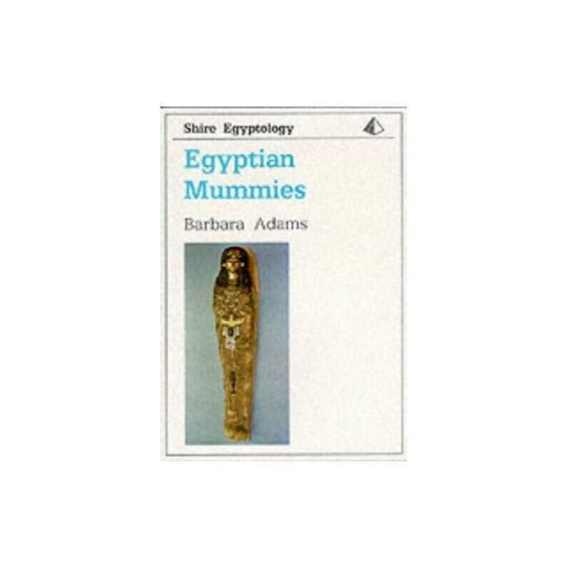Egyptian Mummies (Shire Egyptology): 1 by Adams, Barbara Paperback Book The