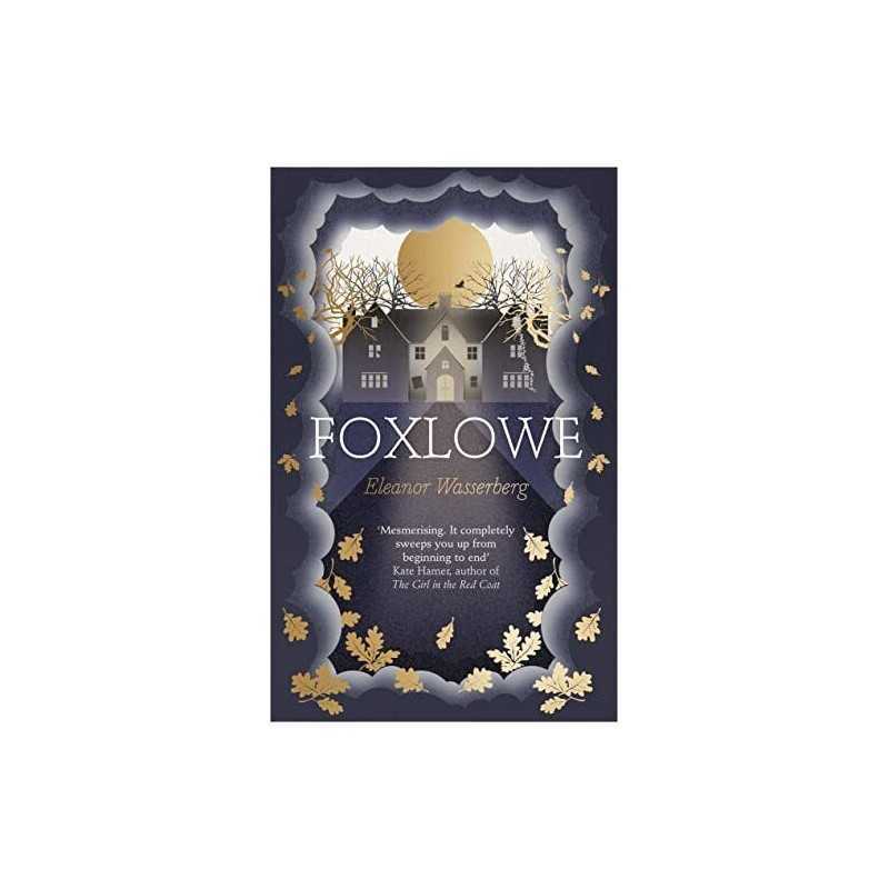 Foxlowe by Wasserberg, Eleanor Book
